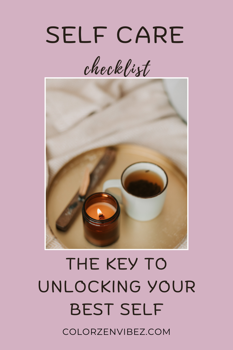 Self-Care: The Key to Unlocking Your Best Self